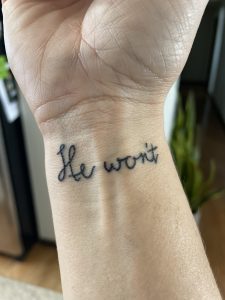 He Won't tattoo on wrist